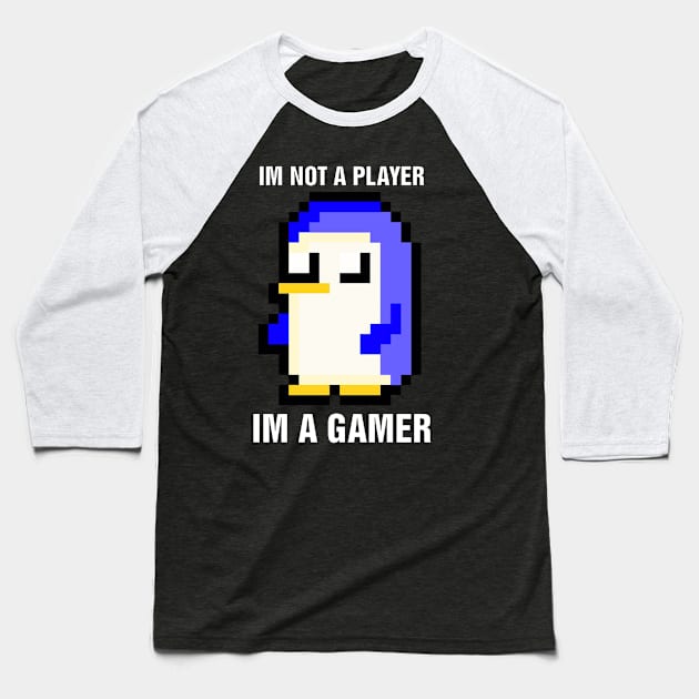 Im Not A Player Im A Gamer Baseball T-Shirt by richercollections